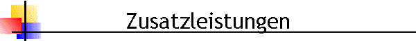 Zusatzleistungen